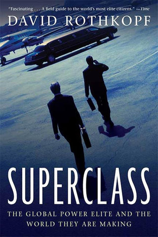 Superclass: The Global Power Elite and the World They Are Making cover image