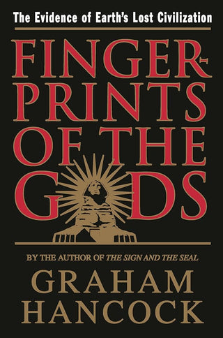 Fingerprints of the Gods: The Evidence of Earth's Lost Civilization cover image