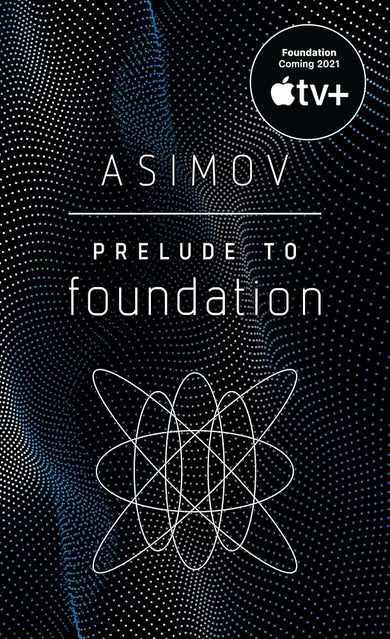 Prelude to Foundation (Foundation, Book 1) cover image