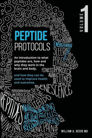 Peptide Protocols: An Introduction to What Peptides Are, How and Why They Work, and How They Can Be Used to Improve Health and Outcomes cover image