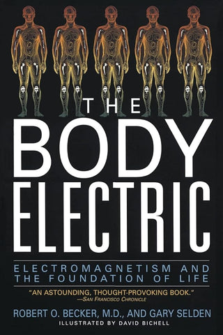 The Body Electric: Electromagnetism And The Foundation Of Life cover image