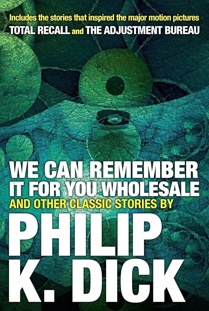 We Can Remember It for you Wholesale and Other Classic Stories cover image