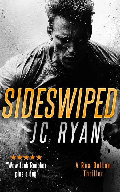 Sideswiped: A Rex Dalton Thriller (Rex Dalton K9 Thrillers, 3) cover image