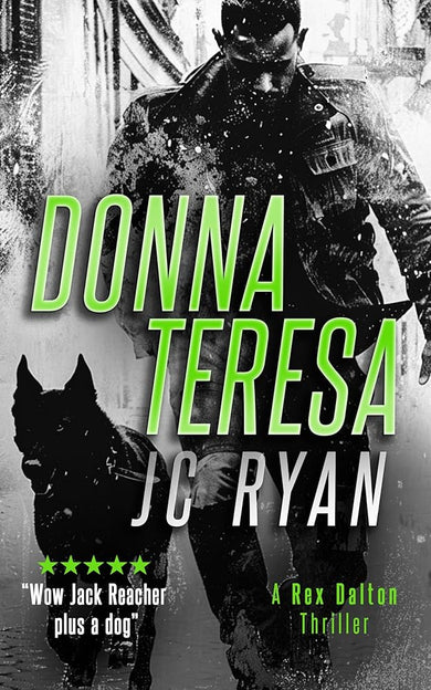 Donna Teresa: A Rex Dalton Thriller (Rex Dalton K9 Thrillers, 7) cover image