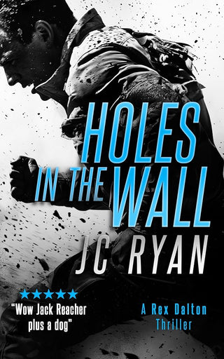 Holes In The Wall: A Rex Dalton Thriller (Rex Dalton K9 Thrillers, 11) cover image