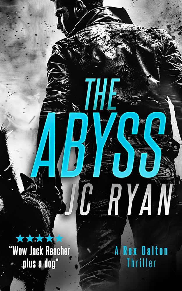The Abyss: A Rex Dalton Thriller (Rex Dalton K9 Thrillers, 12) cover image