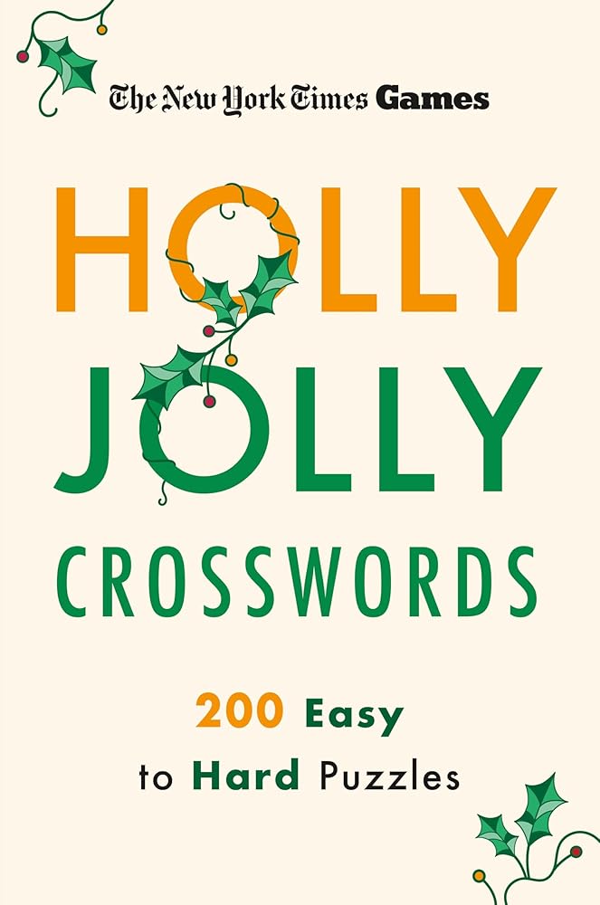 New York Times Games Holly Jolly Crosswords: 200 Easy to Hard Puzzles cover image