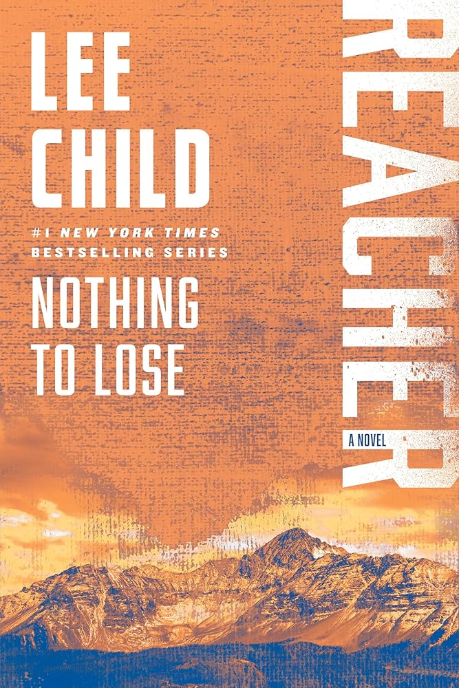 Nothing to Lose: A Reacher Novel (Jack Reacher) cover image