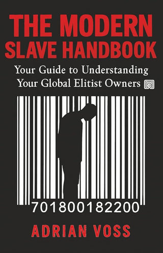 THE MODERN SLAVE HANDBOOK: Your Guide to Understanding Your Global Elitist Owners cover image