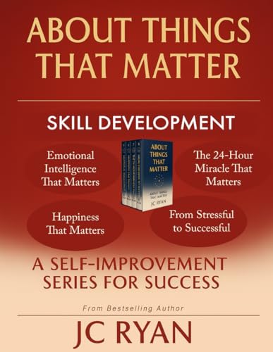 About Things That Matter - Skill Development: Emotional Intelligence, Happiness, Daily Miracles, and Transforming Stress for Real Success cover image