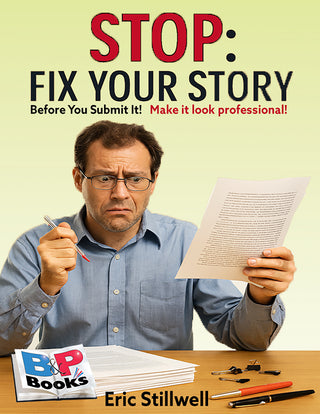 STOP:Fix Your Story Before You Submit It