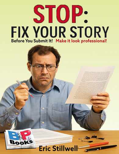 STOP:Fix Your Story Before You Submit It