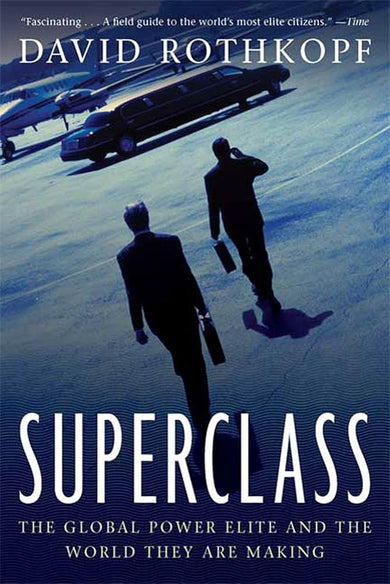 Superclass: The Global Power Elite and the World They Are Making cover image