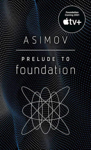Prelude to Foundation (Foundation, Book 1) cover image