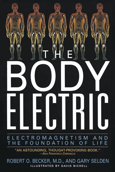 The Body Electric: Electromagnetism And The Foundation Of Life cover image