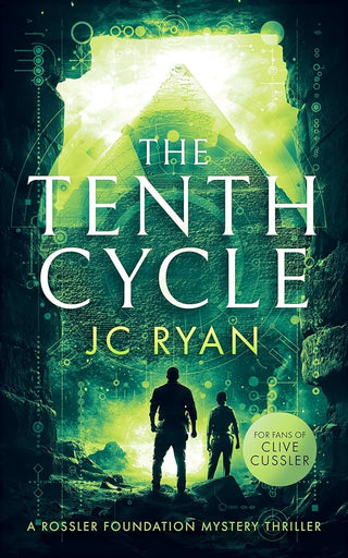 The Tenth Cycle: A Mystery Suspense Novel That Unveils Ancient Truths Buried in Time (A Rossler Foundation Mystery, 1) cover image