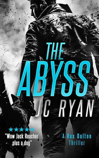 The Abyss: A Rex Dalton Thriller (Rex Dalton K9 Thrillers, 12) cover image