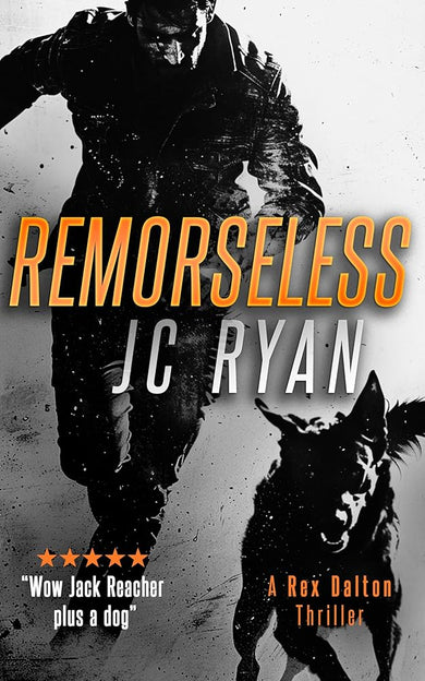 Remorseless: A Rex Dalton Thriller (Rex Dalton K9 Thrillers, 14) cover image