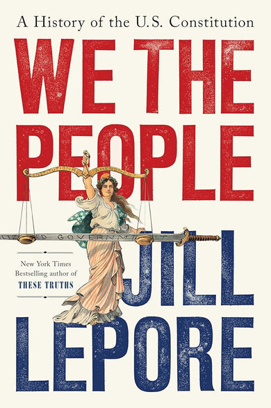 We the People: A History of the U.S. Constitution cover image
