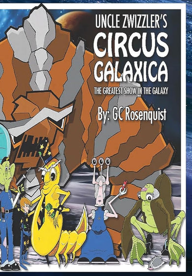 Uncle Zwizzler's Circus Galaxica: The Greatest Show in the Galaxy cover image