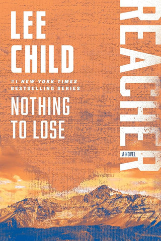 Nothing to Lose: A Reacher Novel (Jack Reacher) cover image
