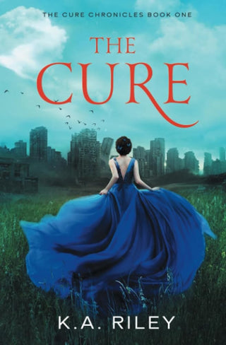 The Cure: A Young Adult Dystopian Novel (The Cure Chronicles) cover image
